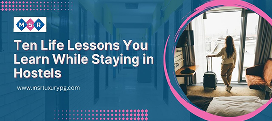 Ten Life Lessons You Learn While Staying in Hostels